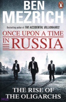 Mezrich Ben: Once Upon a Time in Russia