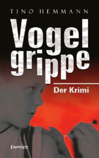 Hemmann Tino: Vogelgrippe