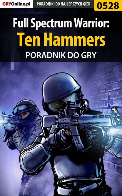 Full Spectrum Warrior: Ten Hammers