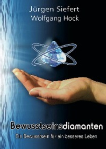 Hock Wolfgang: Bewusstseinsdiamanten