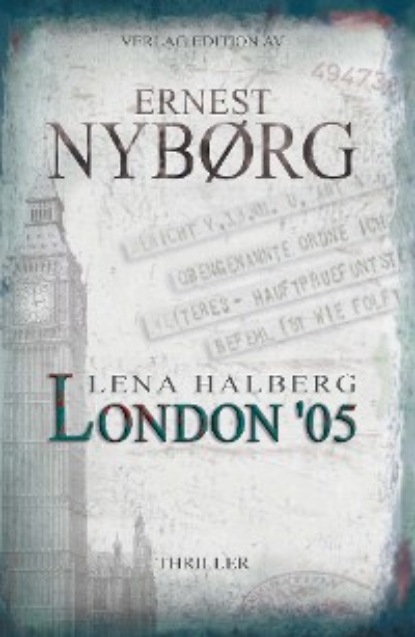 Nyborg Ernest: Lena Halberg: London '05