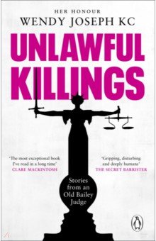Joseph Wendy: Unlawful Killings