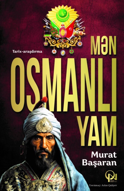 Murat Başaran: Mən Osmanlıyam
