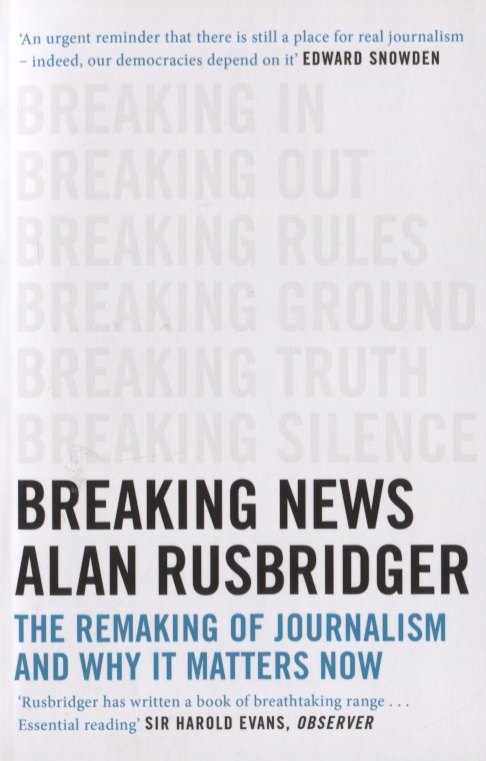 Alan Rusbridger: Breaking News