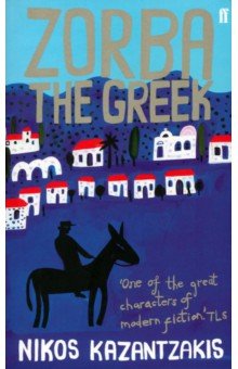 Kazantzakis Nikos: Zorba the Greek