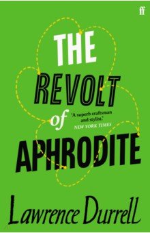 Durrell Lawrence: The Revolt of Aphrodite