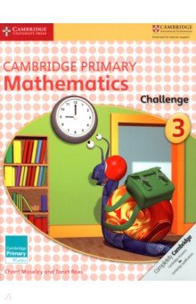 Moseley Cherri: Cambridge Primary Mathematics. Stage 3. Challenge Book