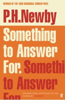 Newby P.H.: Something to Answer For