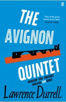 Durrell Lawrence: The Avignon Quintet
