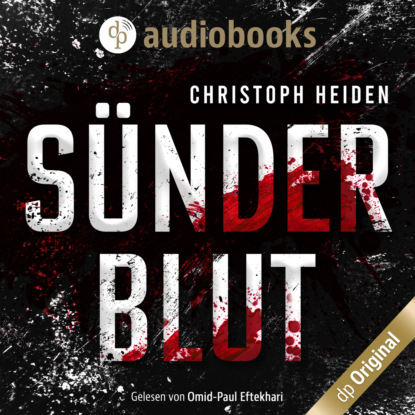 Heiden Christoph: Sünderblut - Henry Kilmer-Reihe, Band 1 (Ungekürzt)