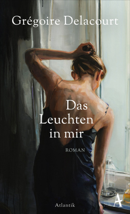 Delacourt Gregoire: Das Leuchten in mir