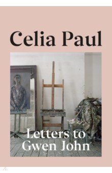 Paul Celia: Letters to Gwen John