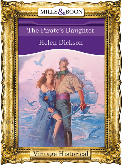 Диксон Хелен: The Pirate's Daughter