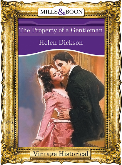 Диксон Хелен: The Property of a Gentleman