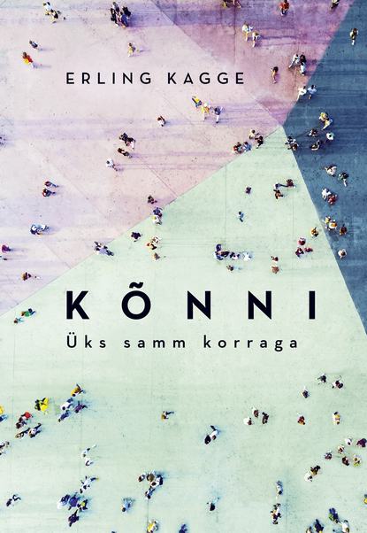 Kagge Erling: Kõnni. Üks samm korraga