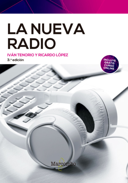 Tenorio Iván Santos: La nueva radio 3ª Ed.