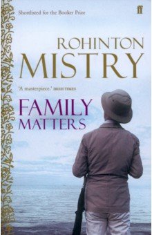 Mistry Rohinton: Family Matters