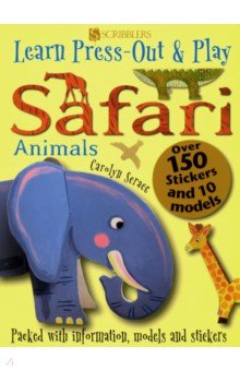 Scrace Carolyn: Learn, Press-Out & Play. Safari Animals