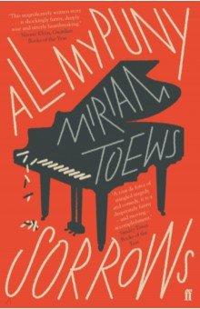 Toews Miriam: All My Puny Sorrows
