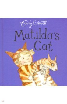 Gravett Emily: Matilda's Cat (board book)