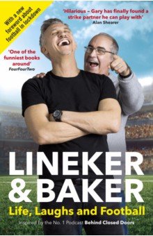 Lineker Gary: Life, Laughs and Football