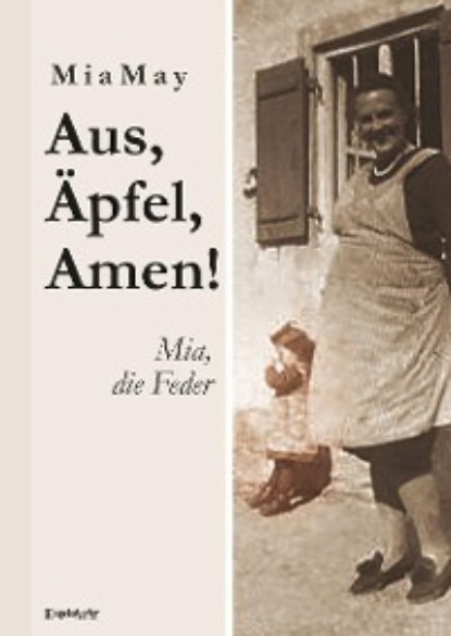 May Mia: Aus, Äpfel, Amen! Mia, die Feder