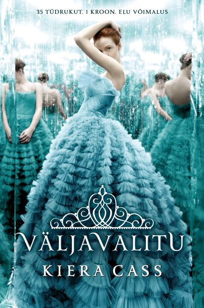 Cass Kiera: Valik 1: Väljavalitu
