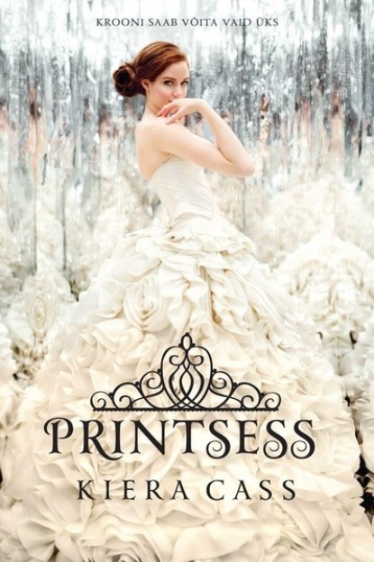 Cass Kiera: Valik 3: Printsess