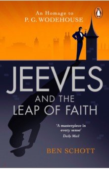 Schott Ben: Jeeves and the Leap of Faith