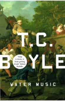 Boyle T.C.: Water Music