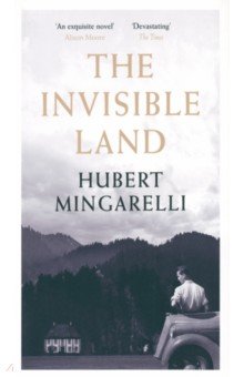 Mingarelli Hubert: The Invisible Land