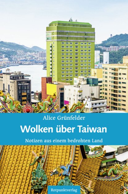 Grünfelder Alice: Wolken über Taiwan