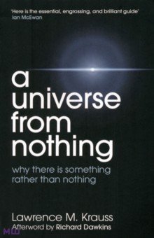 Krauss Lawrence M.: A Universe from Nothing