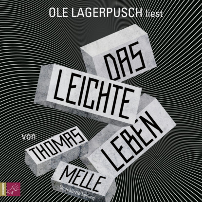 Melle Thomas: Das leichte Leben (Ungekürzt)