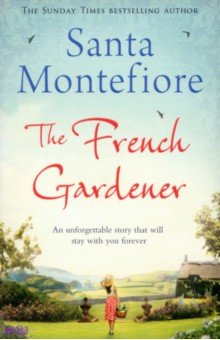 Montefiore Santa: The French Gardener
