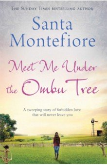 Montefiore Santa: Meet Me Under the Ombu Tree