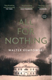 Kempowski Walter: All for Nothing