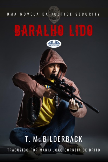 M. T. Bilderback: Baralho Lido - Uma Novela Da Justice Security