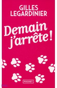 Legardinier Gilles: Demain j'arrete!