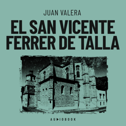 Valera Juan: El San Vicente Ferrer de Talla