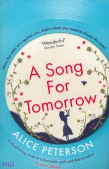 Peterson Alice: A Song for Tomorrow