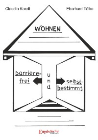 Karell Claudia: Barrierefrei und selbstbestimmt Wohnen