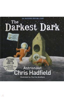 Hadfield Chris: The Darkest Dark (+CD)