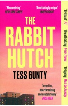 Gunty Tess: The Rabbit Hutch