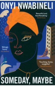 Nwabineli Onyi: Someday, Maybe