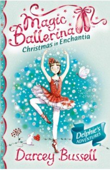 Bussell Darcey: Christmas in Enchantia