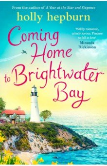 Hepburn Holly: Coming Home to Brightwater Bay