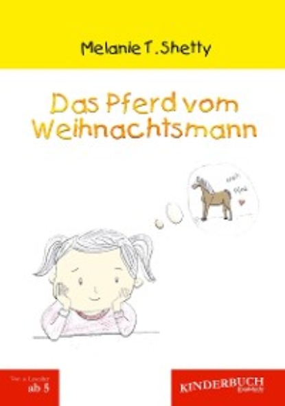 T. Melanie Shetty: Das Pferd vom Weihnachtsmann
