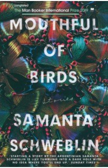 Schweblin Samanta: Mouthful of Birds