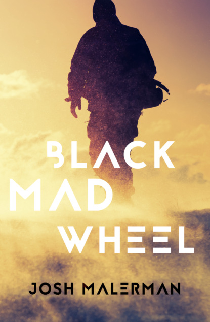 Malerman Josh: Black Mad Wheel